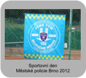 Sportovní den Městské policie Brno 2012