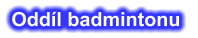 Oddíl badmintonu