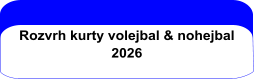 Rozvrh kurty volejbal & nohejbal 2026